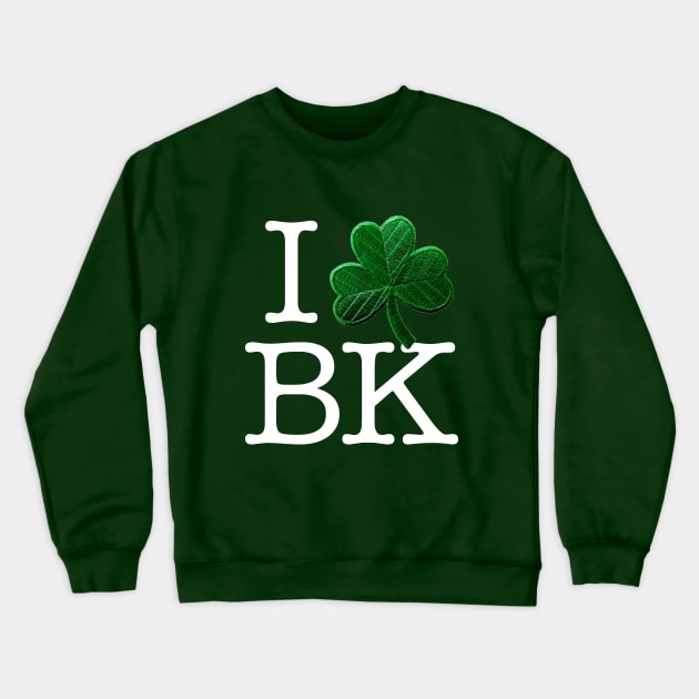 I Shamrock Brooklyn Crewneck Sweatshirt by Pop Fan Shop